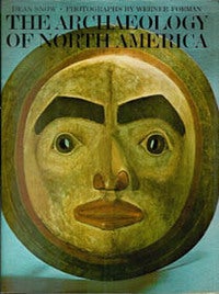 Item #1002 ARCHAEOLOGY OF NORTH AMERICA. D. W. Forman Snow