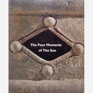 Item #10069 THE FOUR MOMENTS OF THE SUN: KONGO ART IN TWO WORLDS. R. f. Thompson, J. Cornet