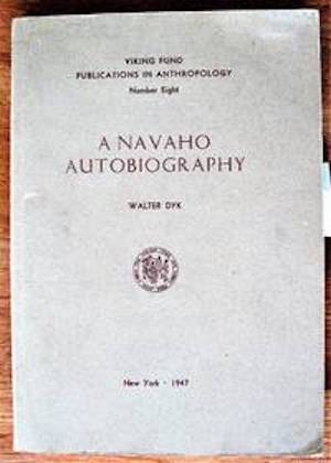 Item #10376 A NAVAHO AUTOBIOGRAPHY. W. Dyk