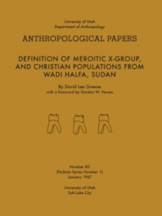 Item #10641 DENTITION OF MEROITIC, X-GROUP, AND CHRISTIAN POPULATIONS FROM WADI HALFA, SUDAN. D....