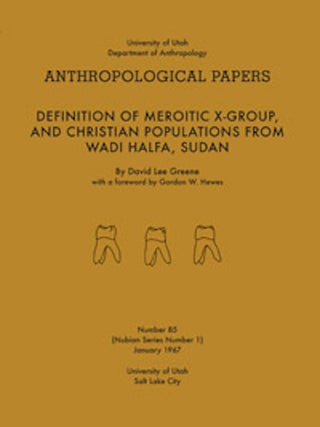 Item #10641 DENTITION OF MEROITIC, X-GROUP, AND CHRISTIAN POPULATIONS FROM WADI HALFA, SUDAN. D....