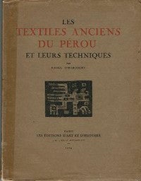 Item #10717 LES TEXTILES ANCIENS DU PEROU, Et Leurs Techniques. R. D'Harcourt