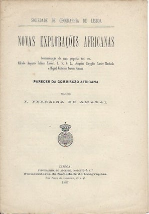 Item #10778 NOVAS EXPLORACOES AFRICANAS. Parecer de Commissao Africana. F. Ferreira Do Amaral