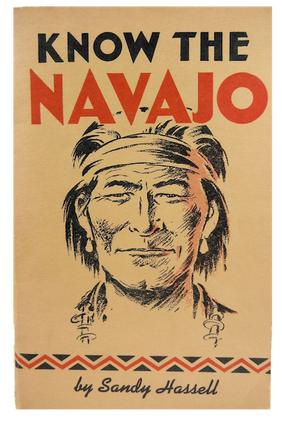 Item #11112 KNOW THE NAVAJO. S. Hassell