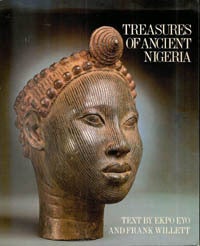 Item #11294 TREASURES OF ANCIENT NIGERIA. F. Willett, E. Eyo.