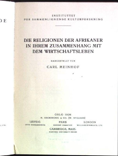 Item #11759 DIE RELIGIONEN DER AFRIKANER IN IHREM ZUSSAMMENHANG MIT DEM WIRTSCHAFTSLEBEN. C. Meinhof.