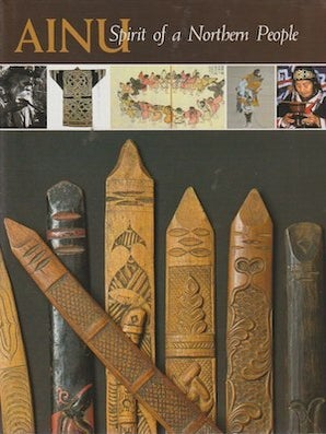 Item #11815 AINU, Spirit of a Northern People. W. w. Fitzhugh, C. o. Dubreuil
