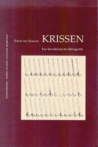 Item #11895 KRISSEN. Een beredeneerde bibliografie. D. Van Duuren