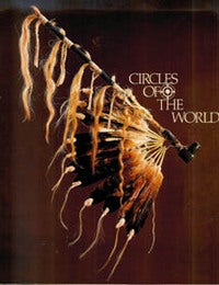Item #1193 CIRCLES OF THE WORLD. Traditional Arts of the Plains Indians. R. Conn