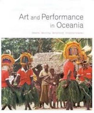 Item #12244 ART AND PERFORMANCE IN OCEANIA. B. Craig, C. Anderson, B. Kernot