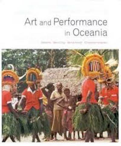 Item #12244 ART AND PERFORMANCE IN OCEANIA. B. Craig, C. Anderson, B. Kernot.