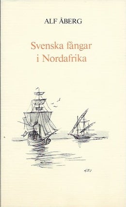Item #12383 SVENSKA FANGAR I NORDAFRIKA. A. Aberg