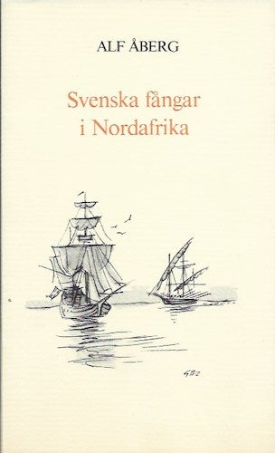 Item #12383 SVENSKA FANGAR I NORDAFRIKA. A. Aberg.