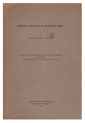 Item #12852 TEXTILE PERIODS IN ANCIENT PERU; University of California Publications In American...
