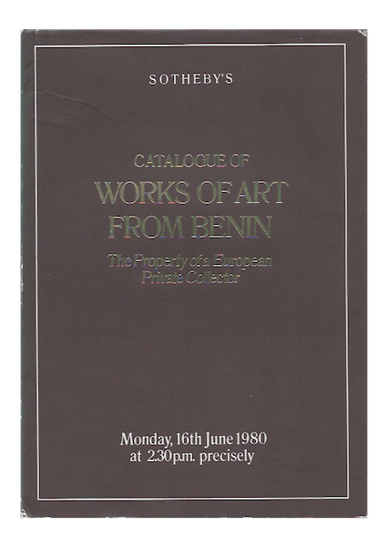 Item #12856 (Auction Catalogue) Sotheby's, June 16, 1980. CATALOGUE OF WORKS OF ART FROM BENIN, THE PROPERTY OF A EUROPEAN PRIVATE COLLECTOR