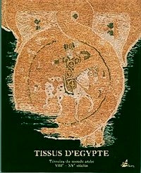 Item #12883 TISSUS D'EGYPTE. Temoins du monde arabe VIII-XV siecles. Collection Bouvier. Georgette Cornu.