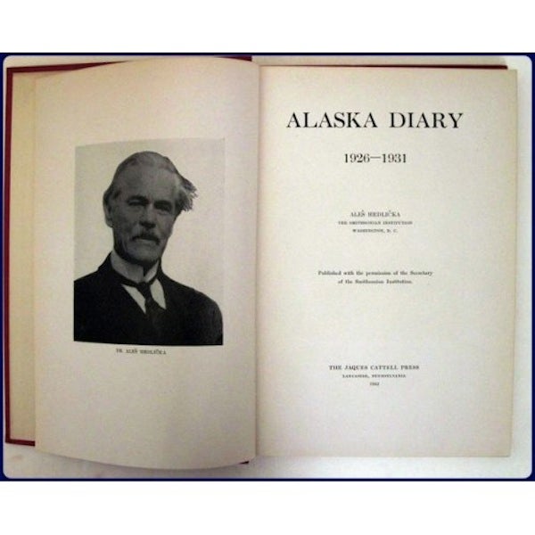 Item #1319 ALASKA DIARY, 1926-1931. A. Hrdlicka.
