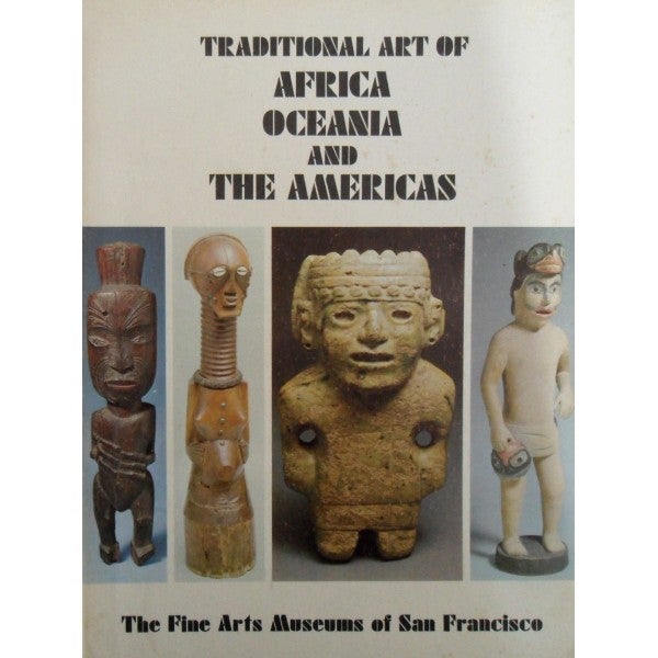 Item #1427 TRADITIONAL ART OF AFRICA, OCEANIA AND THE AMERICAS. J. p. Dwyer, E b.