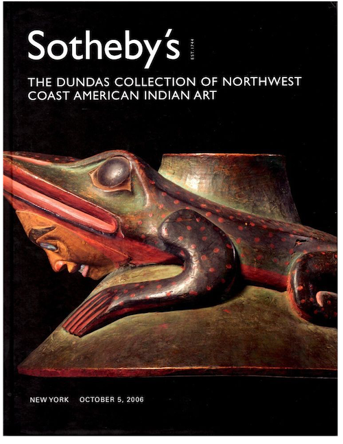 Item #14628 (Auction catalogue) Sotheby's, October 5, 2006. THE DUNDAS COLLECTION OF NORTHWEST COAST AMERICAN INDIAN ART.