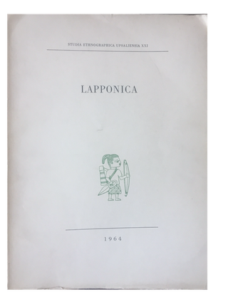Item #14812 LAPPONICA.; Studia Ethnographica Upsaliensia XXI
