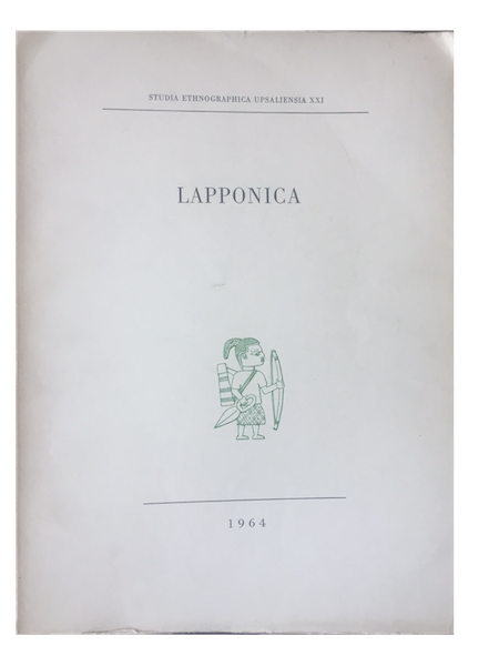 Item #14812 LAPPONICA.; Studia Ethnographica Upsaliensia XXI