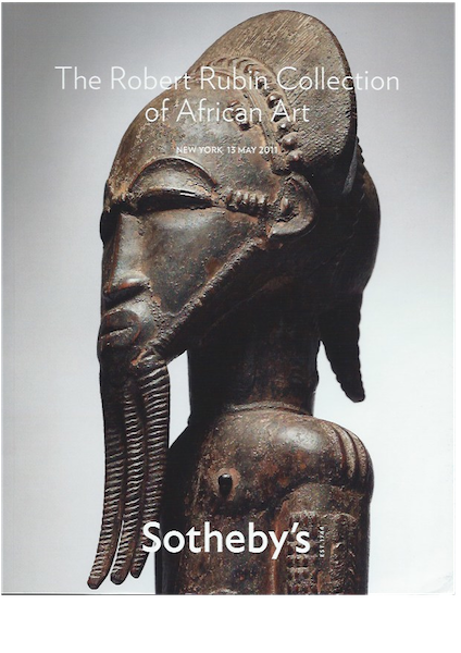 Item #15117 (Auction Catalogue) Sotheby's, May 13, 2011. THE ROBERT RUBIN COLLECTION OF AFRICAN ART.;