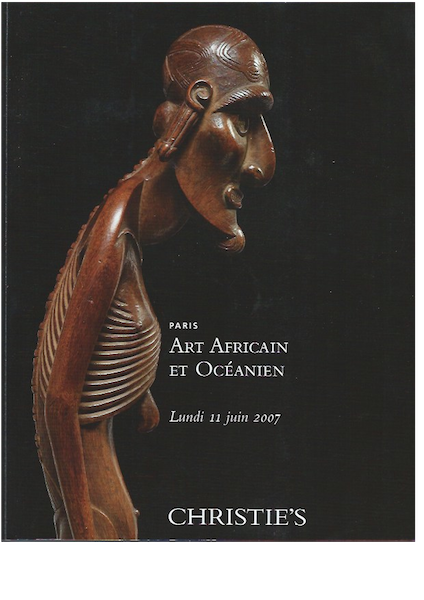 Item #15133 (Auction Catalogue) Christie's, June 11, 2007. ART AFRICAIN ET OCEANIEN