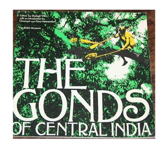 Item #15250 THE GONDS OF CENTRAL INDIA; (exhibition catalogue). S. Weir