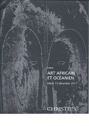 Item #15436 (Auction Catalogue) Christie's, December 13, 2011. ART AFRICAIN ET OCEANIEN