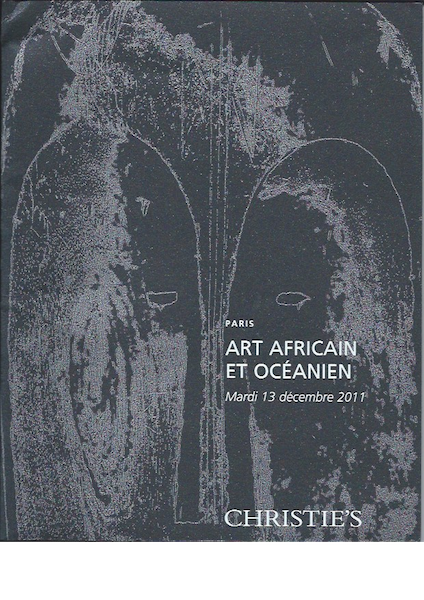 Item #15436 (Auction Catalogue) Christie's, December 13, 2011. ART AFRICAIN ET OCEANIEN.