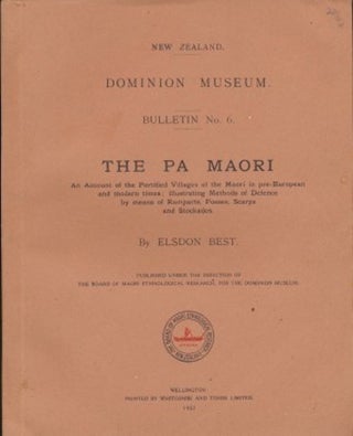 Item #15513 THE PA MAORI. An Account of the Fortified Villages of the Maori in pre-European and...