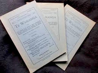 Item #15518 TE WANAGNA. The Journal of the Board of Maori Ethnological Research; ...(published...