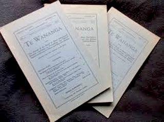 Item #15518 TE WANAGNA. The Journal of the Board of Maori Ethnological Research; ...(published...
