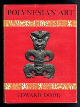 Item #15677 POLYNESIAN ART, The Ring of Fire, Vol. I. Edward Dodd