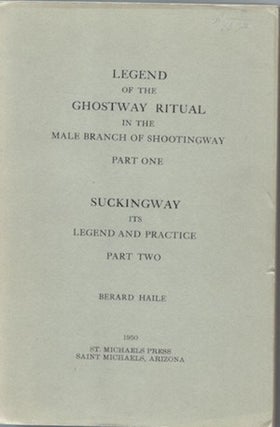 Item #15724 LEGEND OF THE GHOSTWAY RITUAL IN THE MALE BRANCH OF SHOOTING WAY, Part 1. SUCKINGWAY,...