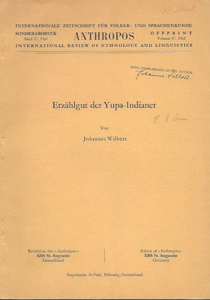 Item #15731 ERZAHLGUT DER YUPA-INDIANER.; (offprint, Anthropos, Vol. 57, Johannes Wilbert