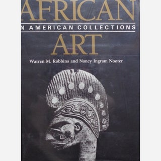 Item #15764 AFRICAN ART IN AMERICAN COLLECTIONS. W. Robbins