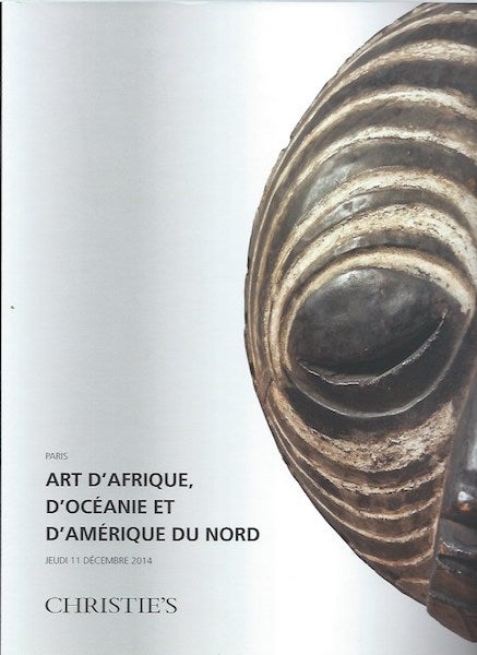 Item #15783 (Auction Catalogue) Christie's, December 11, 2014. ART D'AFRIQUE D'OCEANIE ET D'AMERIQUE DU NORD