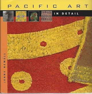 Item #15808 PACIFIC ART IN DETAIL. Jenny Newell