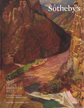 Item #15830 (Auction Catalogue) Sotheby's, December 4, 2013. ARTS OF THE AMERICAN WEST. A...