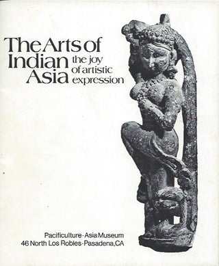 Item #15850 THE ARTS OF INDIAN ASIA. the Joy of Artistic Expression