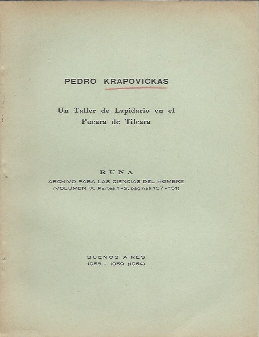 Item #15854 UN TALLER DE LAPIDARIO EN EL PUCARA DE TILCARA; Runa. Archivo para las Ciencias del Hombre, Vol. IX, Partes 1-2. Pedro Krapovickas.