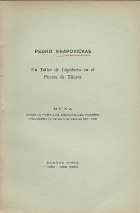 Item #15854 UN TALLER DE LAPIDARIO EN EL PUCARA DE TILCARA; Runa. Archivo para las Ciencias del...