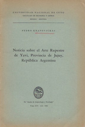 Item #15855 NOTICIA SOBRE EL ARTE RUPESTRE DE YAVI, PROVINCIA DE JUJUY, REPUBLIC ARGENTINA.; De...