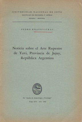 Item #15855 NOTICIA SOBRE EL ARTE RUPESTRE DE YAVI, PROVINCIA DE JUJUY, REPUBLIC ARGENTINA.; De...