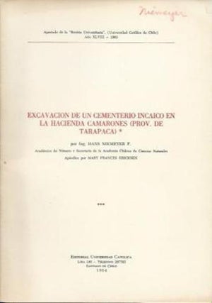 EXCAVACIONES DE UN CEMENTERIO INCAICO EN LA HACIENDA CAMARONES (PROV. DE TARAPACA).; (offprint) Universidad Catolica de Chile