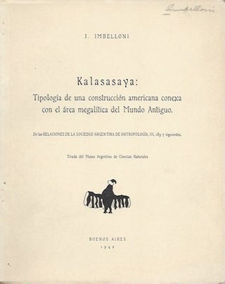 Item #15877 KALASASAYA: TIPOLOGIA DE UNA CONSTRUCCION AMERICANA CONEXA CON EL AREA MEGALITICA DEL...