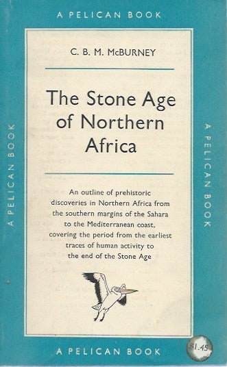 Item #15895 THE STONE AGE OF NORTHERN AFRICA. C. B. M. McBurney.