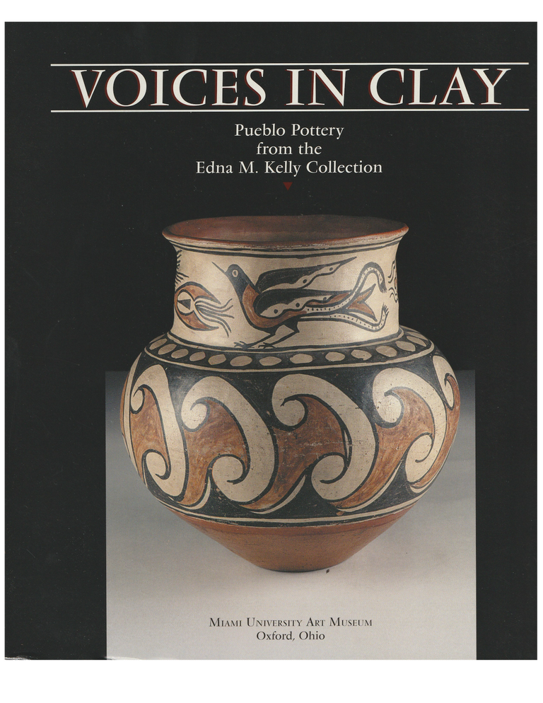 Item #15900 VOICES IN CLAY. Pueblo Pottery from the Edna M. Kelly Collection. Bruce Bernstein, J J. Brody.