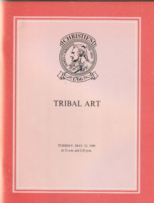 Item #15914 (Auction Catalogue) Chrisite's, May 13, 1980. TRIBAL ART. ART AND ETHNOGRAPHY FROM AFRICA, THE AMERICAS AND THE PACIFIC, Including the Properties of Herbert Rieser, et al.